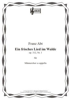 ABT, Franz: "Ein frisches Lied im Walde", op. 312, Nr.1