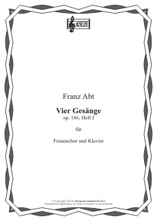 ABT, Franz: Vier Gesänge, op. 186, Heft I