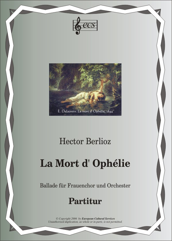 BERLIOZ Hector: "La Mort d' Ophélie", op. 18/2