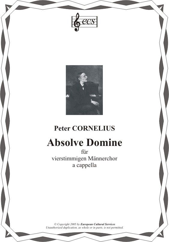 CORNELIUS, Peter: "Absolve Domine"