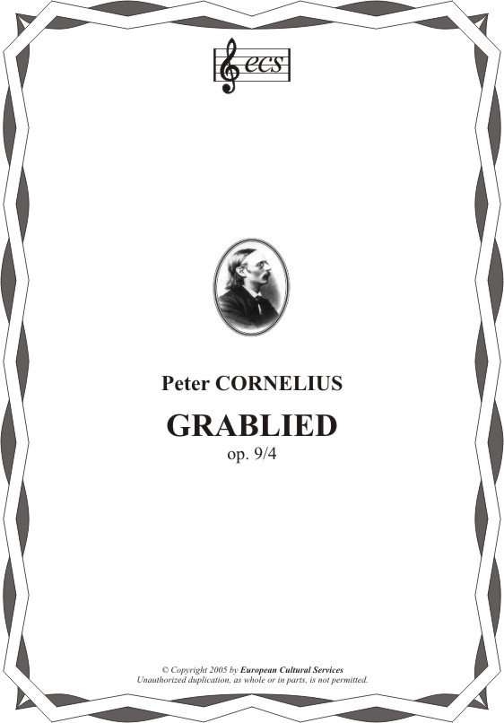 CORNELIUS, Peter: "Grablied", op. 9/4