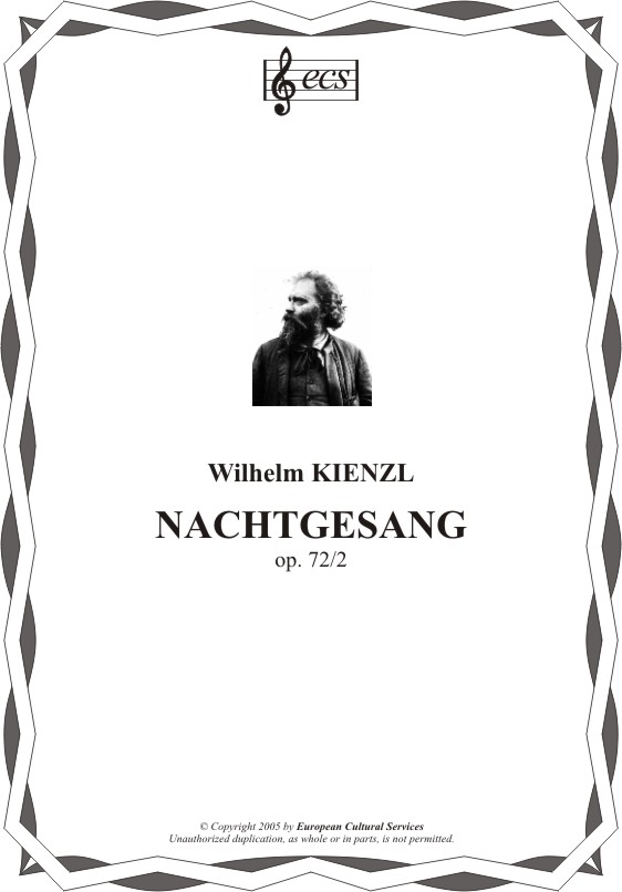 KIENZL, Wilhelm: "Nachtgesang", op. 72/2