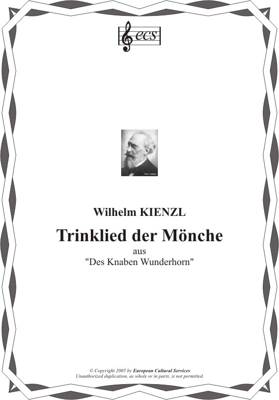 KIENZL, Wilhelm: "Trinklied der Mönche", op. 89/2