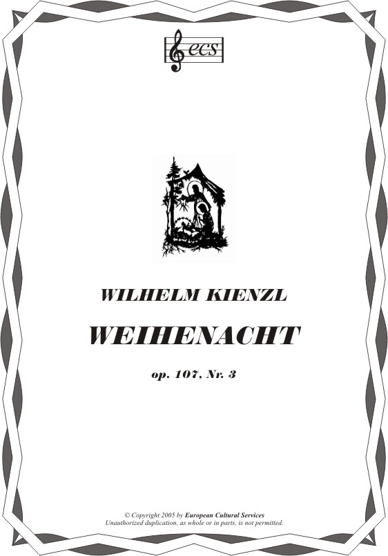 KIENZL, Wilhelm: "Weihenacht", op. 107/3