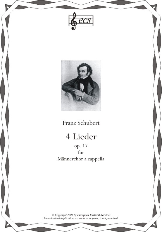 SCHUBERT, Franz: 4 Male choirs, op. 17