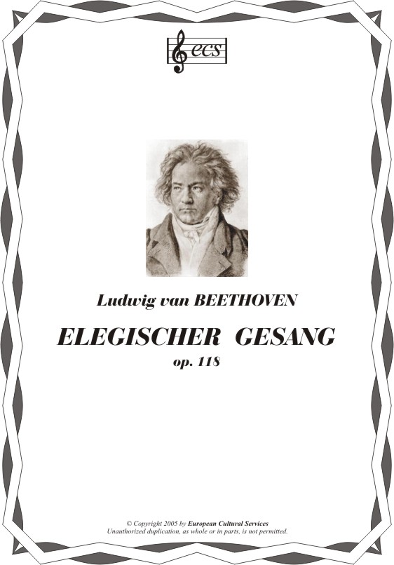 BEETHOVEN, Ludwig van: Elegischer Gesang, op. 118
