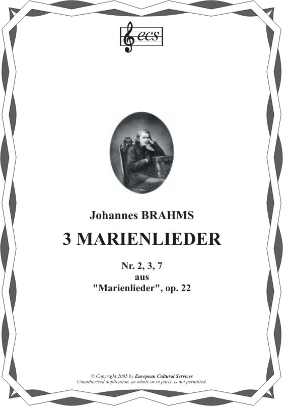 BRAHMS, Johannes: 3 Marienlieder, aus op. 22