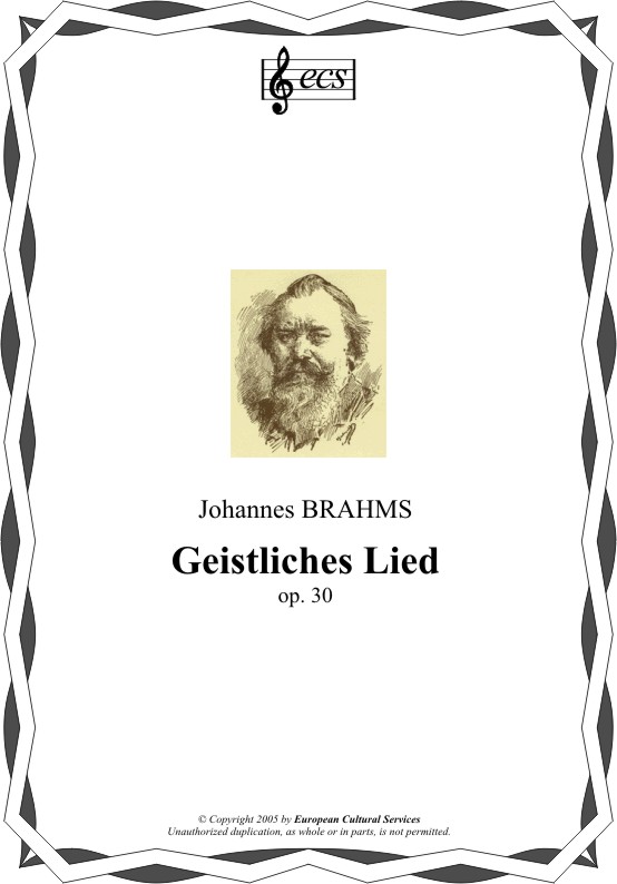 BRAHMS, Johannes: "Geistliches Lied", op. 30