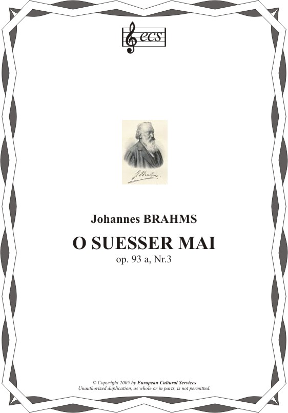 BRAHMS, Johannes: "O süßer Mai", op. 93a/3