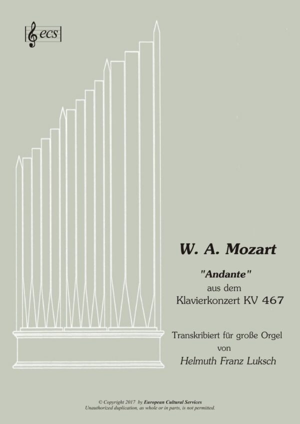 W. A. MOZART / H. F. LUKSCH: "Andante" from the Piano Concerto KV 467, transcription for organ