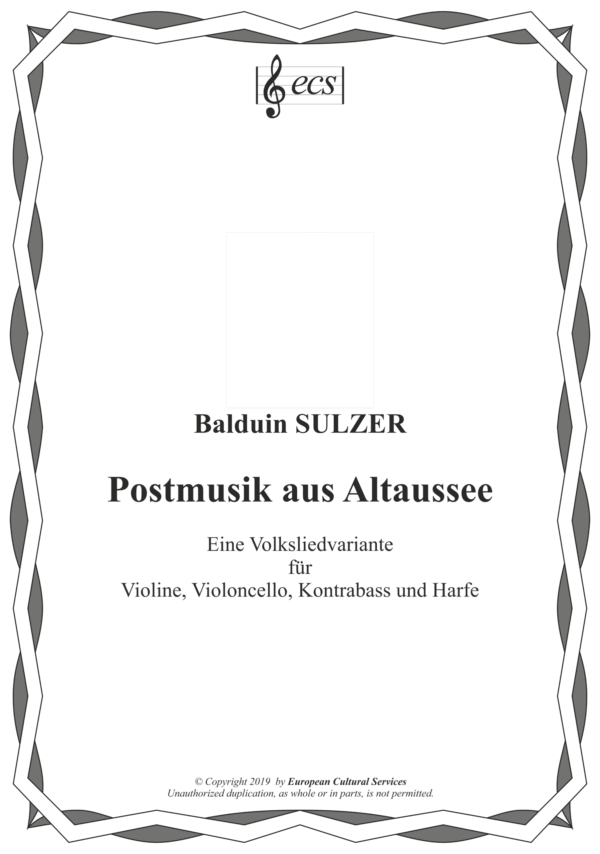 SULZER, Balduin: "Postmusik aus Altaussee"