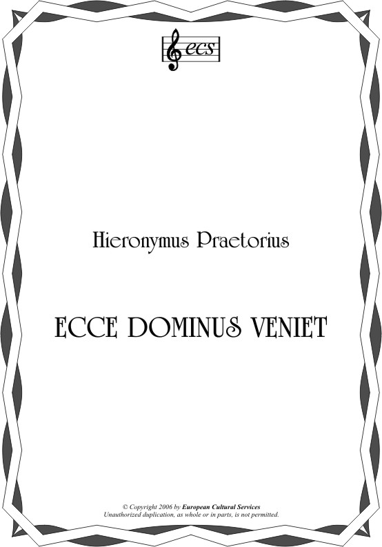 PRÄTORIUS, Hieronymus: "Ecce Dominus veniet"