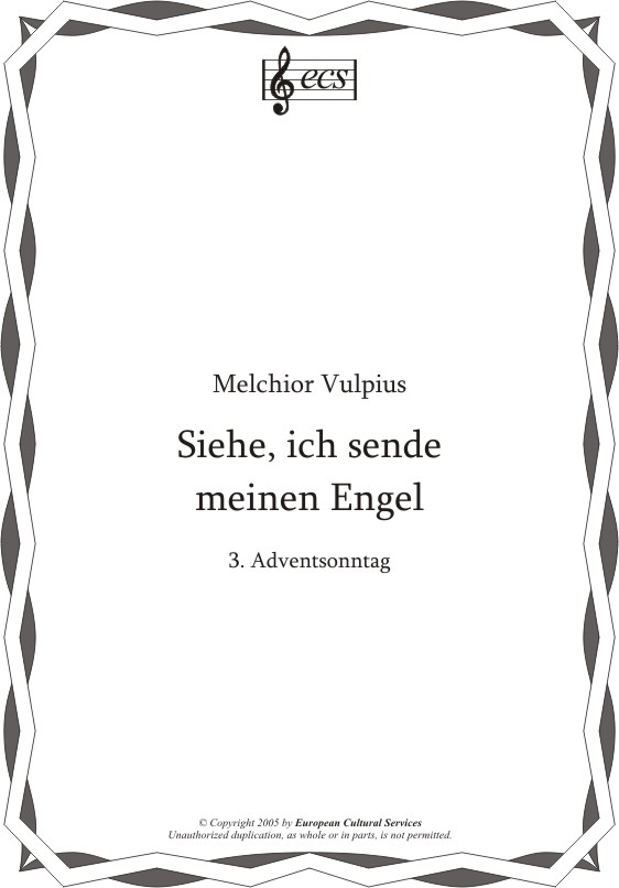 VULPIUS, Melchior: "Siehe, ich sende meinen Engel"
