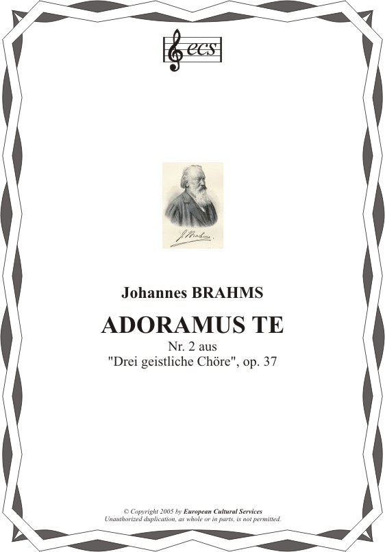 BRAHMS, Johannes: "Adoramus te"